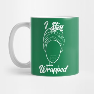 I Stay Wrapped Urban Head Wrap Shirt Mug